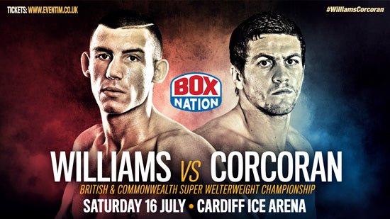 Bitter Rivals Williams And Corcoran Clash In Cardiff On July 16 - Queensberry
